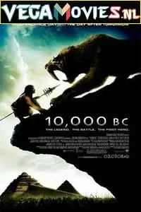 10000 bc 2008 poster - vegamovies, Vegamovies0.com