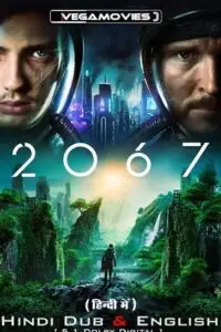 2067 hindi s - vegamovies, Vegamovies0.com