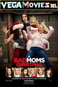 A bad moms christmas hindi - vegamovies, Vegamovies0.com