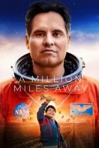 A million miles away 2023 hindi dubbed - vegamovies, Vegamovies0.com