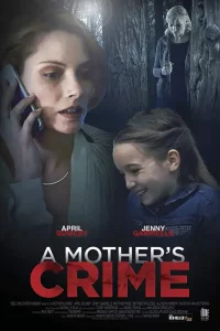 A mothers crime 2017 - vegamovies, Vegamovies0.com