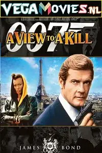 A view to a kill 1985 - vegamovies, Vegamovies0.com