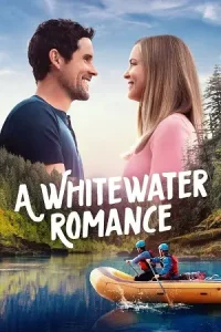 A whitewater romance - vegamovies, Vegamovies0.com