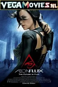 Aeon flux 2005 hindi dubbed - vegamovies, Vegamovies0.com