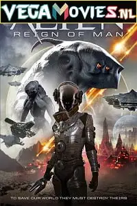 Alien reign of man 2017 - vegamovies, Vegamovies0.com