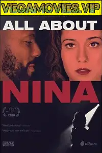 All about nina 2018s - vegamovies, Vegamovies0.com