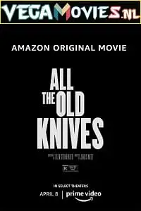 All the old knives 2022 posters - vegamovies, Vegamovies0.com