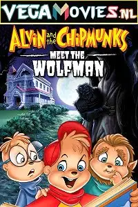 Alvin and the chipmunks meet the wolfman 2000 - vegamovies, Vegamovies0.com