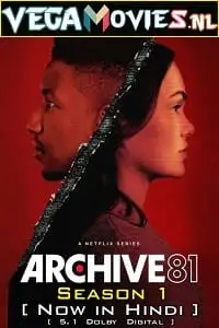 Archive 81 season 1 hindi dubbed 2022 netflix tv series - vegamovies, Vegamovies0.com