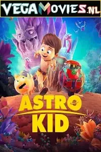 Astro kid 2019 - vegamovies, Vegamovies0.com