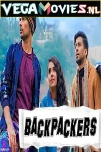 Backpackers 2019 hindi poster - vegamovies, Vegamovies0.com