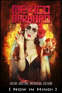 Barbarous mexico 2014 posters - vegamovies, Vegamovies0.com