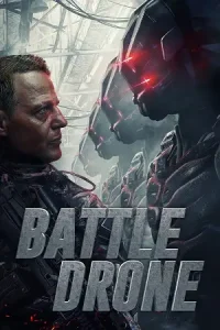 Battle drone 2018 poster - vegamovies, Vegamovies0.com