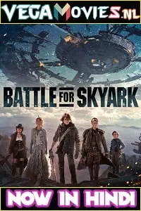 Battle for skyark 2017 - vegamovies, Vegamovies0.com