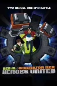 Ben 10generator rex heroes united - vegamovies, Vegamovies0.com