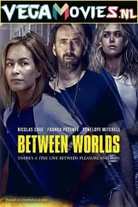 Between worlds 2018 - vegamovies, Vegamovies0.com