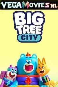 Big tree city - vegamovies, Vegamovies0.com