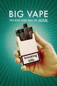 Big vape the rise and fall of juul - vegamovies, Vegamovies0.com