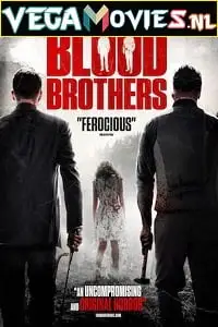 Blood brothers 2015 1 - vegamovies, Vegamovies0.com