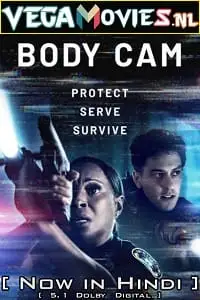 Body cam hindi dubbed - vegamovies, Vegamovies0.com