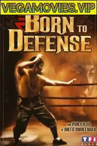 Born to defense - vegamovies, Vegamovies0.com