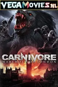 Carnivore werewolf of london 2017 - vegamovies, Vegamovies0.com