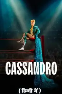 Cassandro 2023 hindi dubbed - vegamovies, Vegamovies0.com