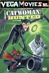 Catwoman hunted 2022 - vegamovies, Vegamovies0.com