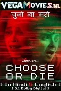 Choose or die 2022 web dl - vegamovies, Vegamovies0.com