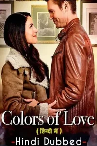 Colors of love hindi dubbed - vegamovies, Vegamovies0.com