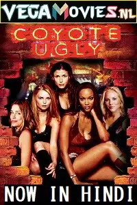 Coyote ugly 2000 hindi dubbed - vegamovies, Vegamovies0.com