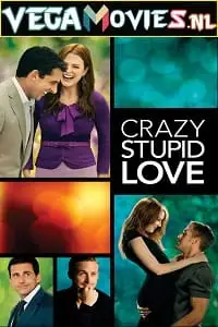 Crazy stupid love 2011 poster - vegamovies, Vegamovies0.com