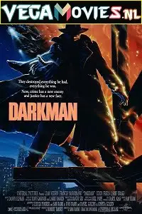 Darkman 1990 - vegamovies, Vegamovies0.com