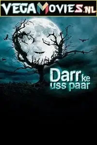 Darr ke uss paar 2021 4 - vegamovies, Vegamovies0.com