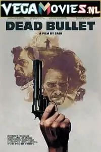 Dead bullet 2016 - vegamovies, Vegamovies0.com