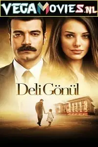 Deli gonul 2017 - vegamovies, Vegamovies0.com