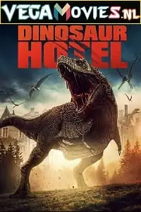 Dinosaur hotel 2021 hindi org - vegamovies, Vegamovies0.com