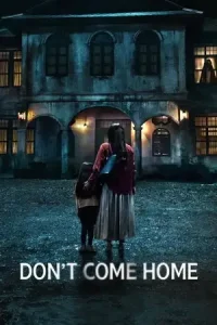 Dont come home - vegamovies, Vegamovies0.com