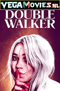 Double walker 2021 - vegamovies, Vegamovies0.com