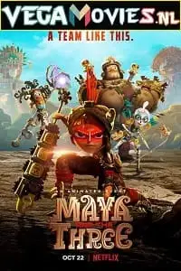 Download maya and the three season 1 dual audio hindi dubbed complete series 480p 720p - vegamovies, Vegamovies0.com