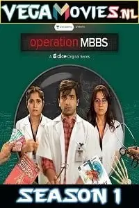 Download operation mbbs 2020 season 1 - vegamovies, Vegamovies0.com