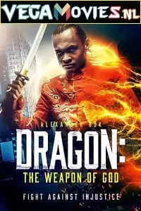 Dragon the weapon of god - vegamovies, Vegamovies0.com