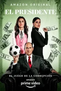 El presidente corruption game 2020 poster - vegamovies, Vegamovies0.com