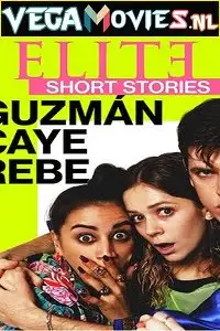 Elite short stories guzman caye rebe - vegamovies, Vegamovies0.com