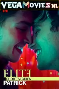 Elite short stories patrick hibdi - vegamovies, Vegamovies0.com