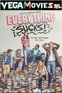 Everything sucks - vegamovies, Vegamovies0.com