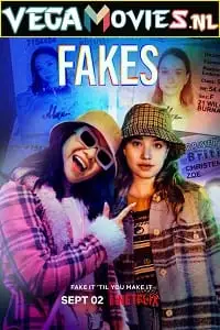 Fakes netflix original 2022 season 1 - vegamovies, Vegamovies0.com