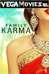 Family karma - vegamovies, Vegamovies0.com