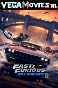 Fast and furious spy racers 6 - vegamovies, Vegamovies0.com