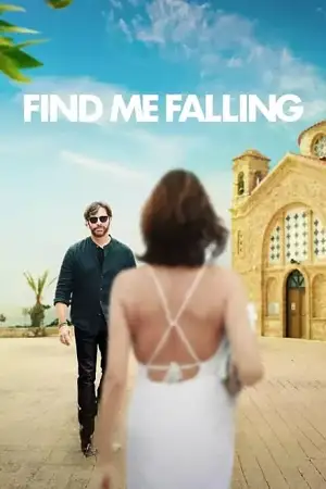 Find me falling - vegamovies, Vegamovies0.com